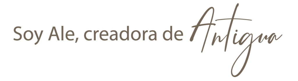 Soy Ale creadora de Antigua